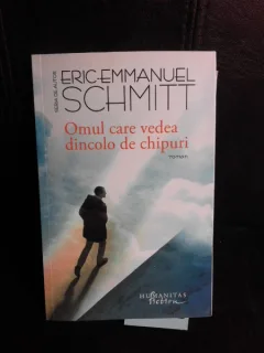 Omul care vedea dincolo de chipuri - Eric Emmanuel Schmitt