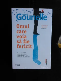 Omul care voia sa fie fericit - Laurent Gounelle