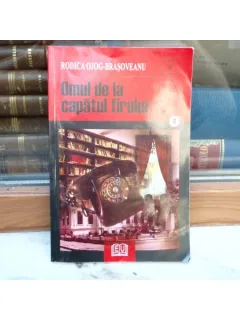 Omul de la capatul firului , Rodica Ojog-Brasoveanu , 2007