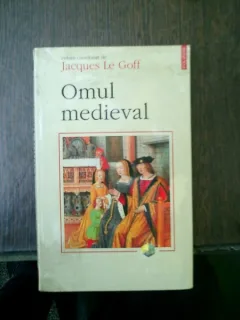 Omul medieval - Jacques Le Goff