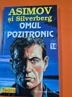 OMUL POZITRONIC-ASIMOV SI SILVERBERG