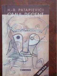 OMUL RECENT - H.R. PATAPIEVICI