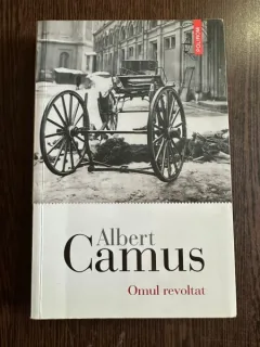 Omul revoltat - Albert Camus