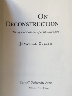 On Deconstruction - Jonathan Culler