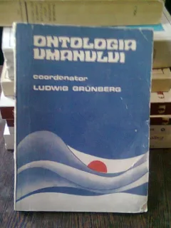 ONTOLOGIA UMANULUI - LUDWIG GRUNBERG