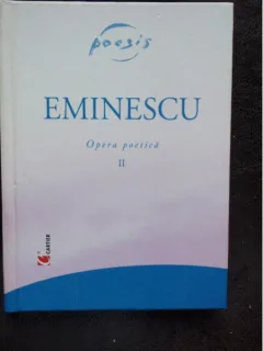 OPERA POETICA EMINESCU VOL.II
