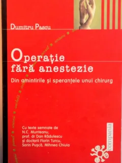 OPERATIE FARA ANESTEZIE de DUMITRU PASCU