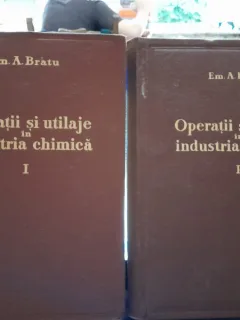 Operatii si utilaje in industria chimica - Em. A. Bratu 2 volume