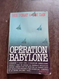 OPERATION BABYLONE - BEN PORAT AND URI DAN  (CARTE IN LIMBA FRANCEZA)