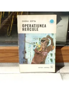 Operatiunea Hercule , Ovidiu Zotta , 1973