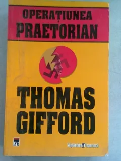 OPERATIUNEA PRAETORIAN - THOMAS GIFFORD
