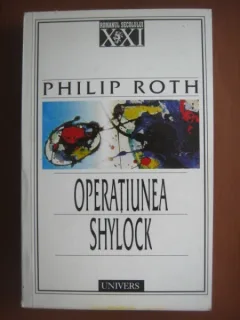 Operatiunea Shylock - Philip Roth