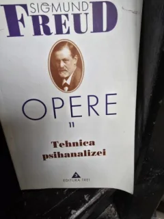 Opere 11. Tehnica psihanalizei - Sigmund Freud