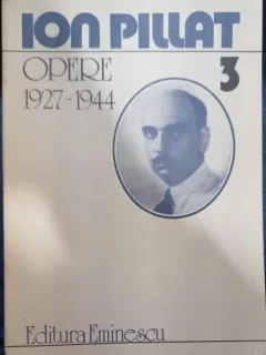 Opere 3, 1927-1944 - Ion Pillat