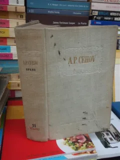 OPERE , A. P. CEHOV , VOLUMUL 11