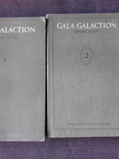 Opere alese - Gala Galaction  2 volume