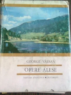 OPERE ALESE - GEORGE VALSAN   (STUDII GEOGRAFICE)