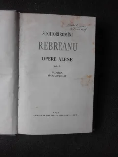 OPERE ALESE - LIVIU REBREANU VOL.III PADUREA SPANZURATILOR