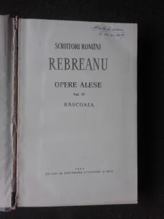 OPERE ALESE - LIVIU REBREANU  VOL.IV RASCOALA