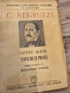OPERE ALESE, VERSURI SI PROZA - C. NEGRUZZI