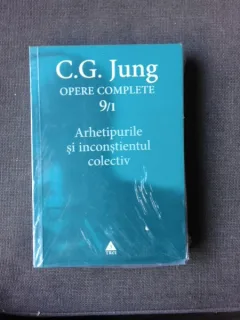 OPERE COMPLETE 9/1 , ARHETIPURILE SI INCONSTIENTUL COLECTIV - C.G. JUNG