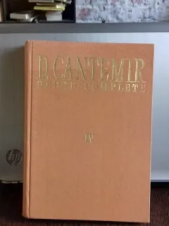 OPERE COMPLETE - DIMITRIE CANTEMIR  VOL.IV - ISTORIA IEROGLIFICA