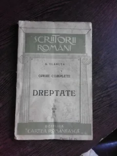 OPERE COMPLETE, DREPTATE - AL. VLAHUTA