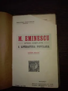 Opere complete  - EMINESCU MIHAIL (Sub Ingrijirea lui NERVA HODOS şi ILARIE CHENDI)