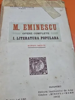 Opere Complete. I. Literatura populara - M. Eminescu