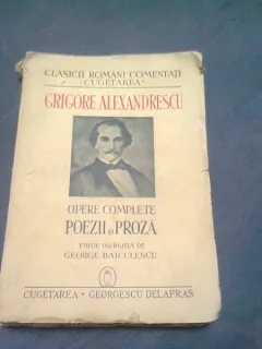 OPERE COMPLETE POEZII SI PROZA - GRIGORE ALEXANDRESCU