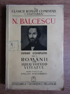 Opere complete vol.II - N. Balcescu  (Romanii sub Mihai Voievod Viteazul)