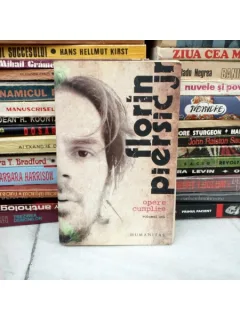 OPERE CUMPLITE VOLUMUL UNU LITOGRAFIAT, Florin Piersic , 2009