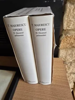 OPERE. DISCURSURI PARLAMENTARE - TITU MAIORESCU   VOL.3 - 4