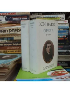 OPERE , EDITIA DE LUX ACADEMIA ROMANA , UNIVERSUL ENCICLOPEDIC , 2 VOL , ION BARBU