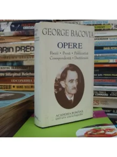 OPERE , EDITIA DE LUX ACADEMIA ROMANA UNIVERSUL ENCICLOPEDIC , GEORGE BACOVIA