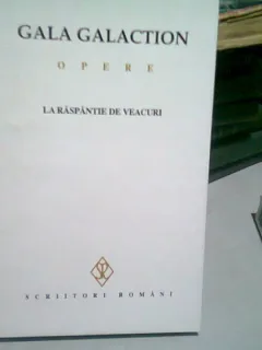 OPERE - GALA GALACTION VOL.V LA RASPANTIE DE VEACURI