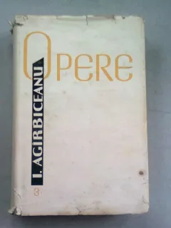 OPERE - I. AGIRBICEANU   VOL.II SCHITE SI POVESTIRI