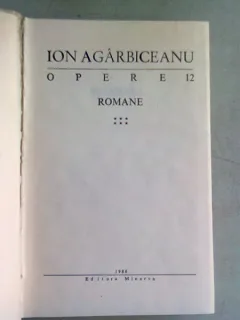 OPERE - ION AGARBICEANU  VOL.VI ROMANE - STRIGOIUL