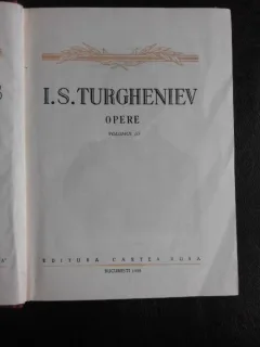 Opere - I.S. Turgheniev vol.III (vezi foto cuprins)