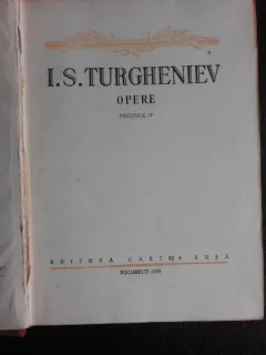 Opere - I.S. Turgheniev vol.IV (vezi foto cuprins)