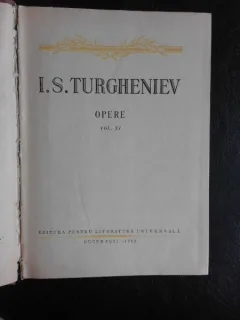 Opere - I.S. Turgheniev vol.XI (vezi foto cuprins)