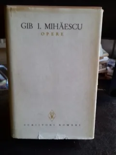 OPERE IV - GIB. I. MIHAESCU