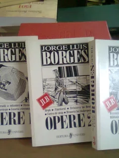 OPERE - JORGE LUIS BORGES   (OPERE1, 2 SI 3)
