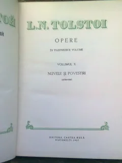 OPERE - L.N TOLSTOI  VOL. X- NUVELE SI POVESTIRI