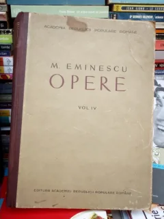 OPERE , MIHAI EMINESCU , VOLUMUL IV