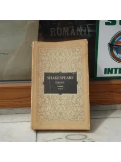 OPERE VOLUMUL 9 DUPA FAPTA SI RASPLATA - ANTONIU SI CLEOPATRA - MACBETH , SHAKESPEARE