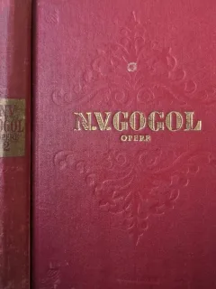 Opere volumul II - Mirgorod , N. V. Gogol , 1955