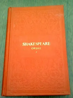 OPERE - WILLIAM SHAKESPEARE VOL.1 (REGELE IOAN, COMEDIA ERORILOR, ROMEO SI JULIETA)