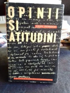 OPINII SI ATITUDINI - CAMIL PETRESCU