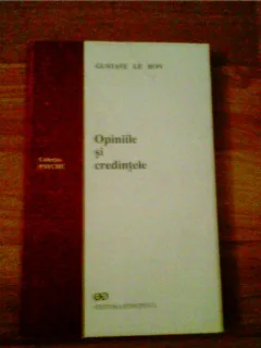 OPINIILE SI CREDINTELE-GUSTAVE LE BON